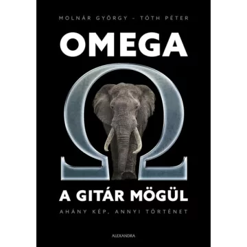   -40% Dr. Molnár György és Tóth Péter - Omega a gitár mögül (enyhén sérül borító) 