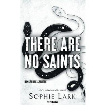     There Are No Saints - Nincsenek szentek (élfestett) - Sophie Lark  (kötött áras )