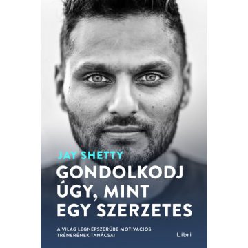   Gondolkodj úgy, mint egy szerzetes - Jay Shetty (enyhén sérült borító) 