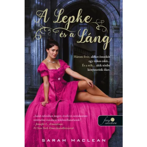 -40% Sarah Maclean - A Lepke és a Láng - A keményöklű gazfickók 1. (enyhén sérült borító) 
