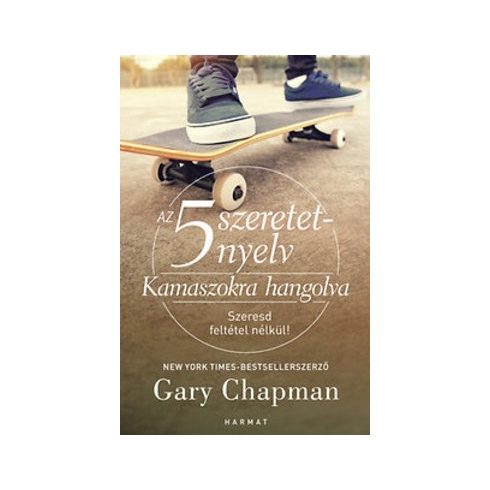 -40% Gary Chapman-Az 5 szeretetnyelv - Kamaszokra hangolva (enyhén sérült borító) 