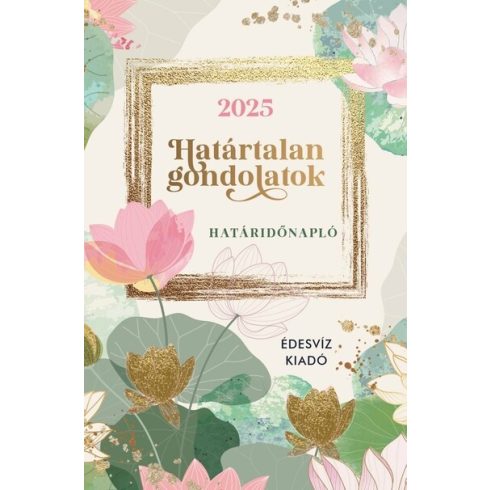 Határtalan Gondolatok Határidőnapló 2025 