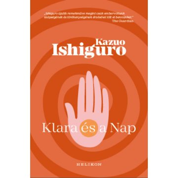 Kazuo Ishiguro - Klara és a Nap