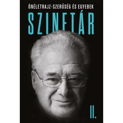 Szinetár II. - Önéletrajz-szerűség és egyebek- Szinetár Miklós