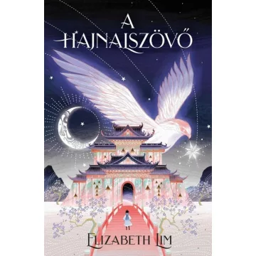   -40% A hajnalszövő - The Blood of Stars Elizabeth Lim (enyhén sérült borító) 