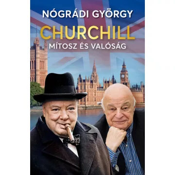   -40% Churchill – Mítosz és valóság - Nógrádi György (enyhén sérült borító)  