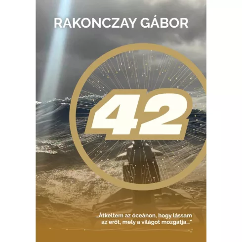 42 - Átkeltem az óceánon - Rakonczay Gábor (kötött áras) 