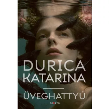 Üveghattyú  - Durica Katarina (kötött áras) 