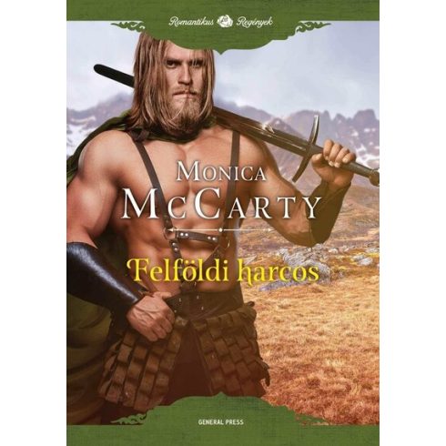 Felföldi harcos - Romantikus Regények - Monica McCarty (kötött áras) 