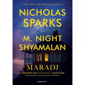   Maradj - Nicholas Sparks-M.- Night Shyamalan (kötött áras) 