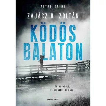   Ködös Balaton - Véres Balaton - Zajácz D. Zoltán (kötött áras) 