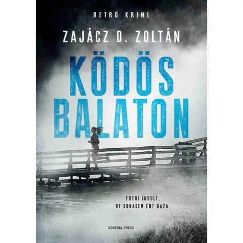 Ködös Balaton - Véres Balaton - Zajácz D. Zoltán (kötött áras) 