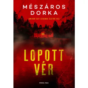 Lopott vér -  Mészáros Dorka (kötött áras) 