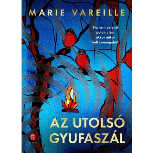 Az utolsó gyufaszál - Marie Vareille (kötött áras) 