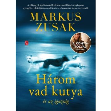   Három vad kutya és az igazság - Markus Zusak (kötött áras) 