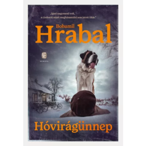 Hóvirágünnep - Bohumil Hrabal (kötött áras) 