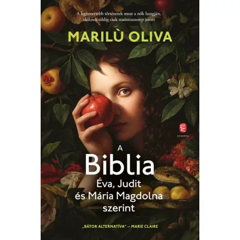 A BIBLIA Éva, Judit és Mária Magdolna szerint - Oliva Marilu (kötött áras) 