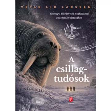 A csillagtudósok - Vetle Lid Larssen (kötött áras) 