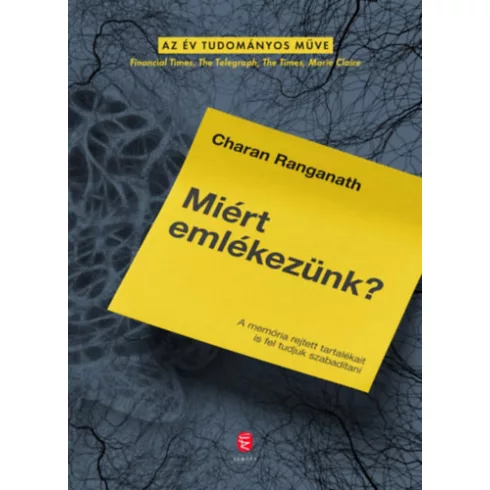 Miért emlékezünk? - Charan Ranganath (kötött áras) 