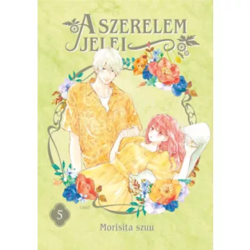   A szerelem jelei 5. (képregény) -  Morisita Szuu (kötött áras)