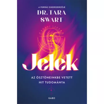 Jelek - Dr. Tara Swart (kötött áras) 