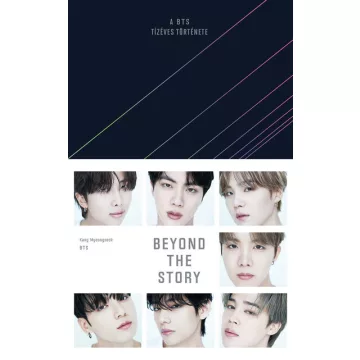   BEYOND THE STORY - A BTS tízéves története - BTS, Kang Myeongseok