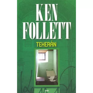 Teherán - Ken Follett 
