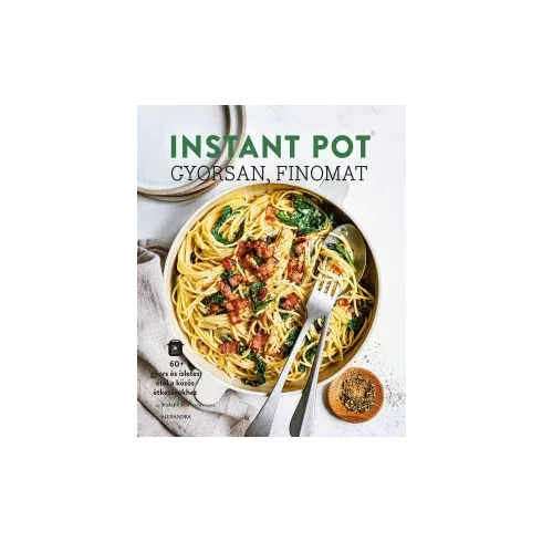 Instant Pot - gyorsan, finomat - Ivy Manning (kötött áras) 