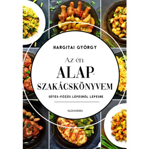 Az én alapszakácskönyvem - Hargitai György (kötött áras) 