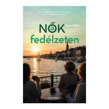 Nők a fedélzeten -  Dora Heldt (kötött áras) 