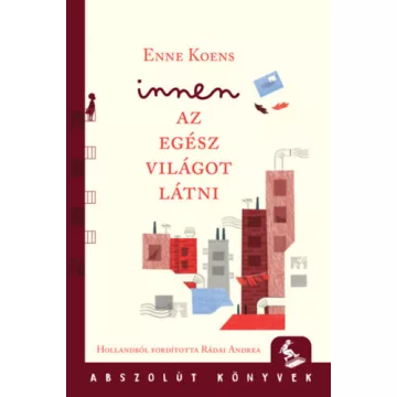   Innen az egész világot látni - Enne Koens (kötött áras) 