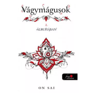   Vágymágusok 1. - Álruhában - (élfestett ) - On Sai (kötött áras)