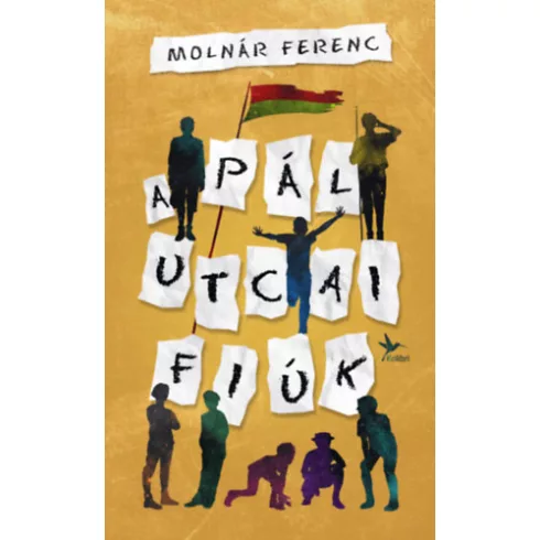 A Pál utcai fiúk -  Molnár Ferenc