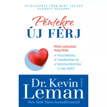    Péntekre új férj - Mitől változhat meg férje hozzáállása 5 nap alatt? Kevin Leman (kötött áras) 