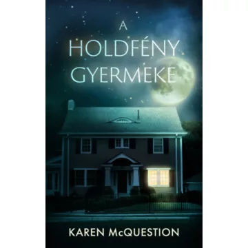   A holdfény gyermeke (élfestett) - Karen Mcquestion (kötött áras)