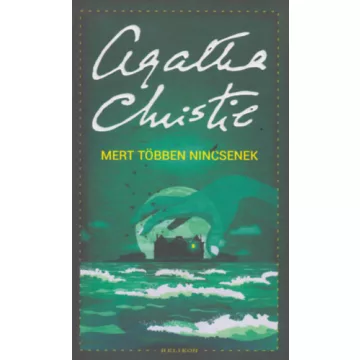 Mert többen nincsenek  - Agatha Christie  