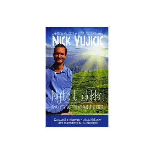 Nick Vujicic-Nyitott lélekkel 