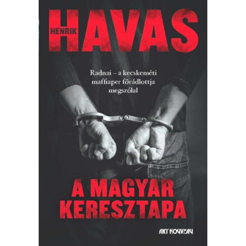 Havas Henrik - A magyar keresztapa 