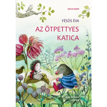 Az ötpettyes katica - Fésűs Éva (kötött áras) 