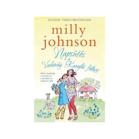Milly Johnson - Napsütés a Vadvirág Kunyhó fölött 