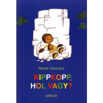 Marék Veronika - Kippkopp, hol vagy? 