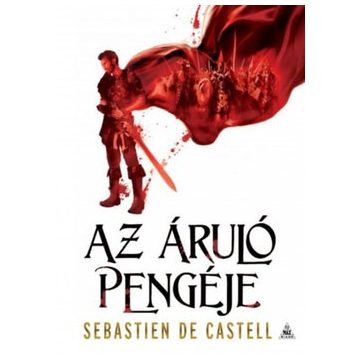 Sebastian De Castell-Az áruló pengéje 