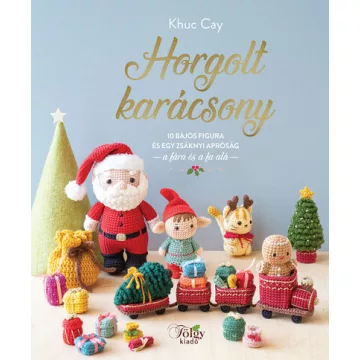 Horgolt karácsony - Khuc Cay 