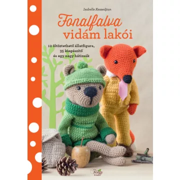   Fonalfalva vidám lakói - Isabelle Kessedjian (kötött áras) 