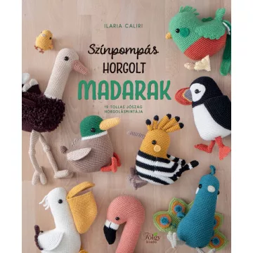   Színpompás horgolt madarak - laria Caliri (kötött áras) 