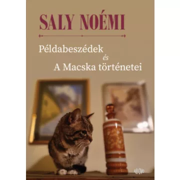 Példabeszédek és A Macska történetei - Saly Noémi