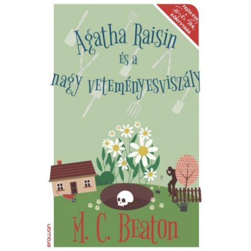 M. C. Beaton - Agatha Raisin és a nagy veteményesviszály 