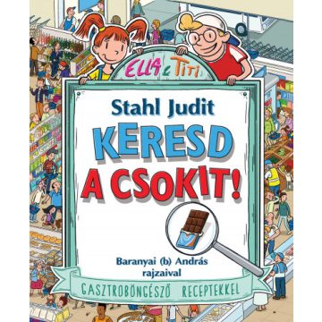   Stahl Judit - Keresd a csokit! - Gasztroböngésző receptekkel 