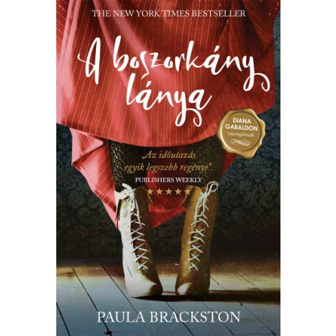 Paula Brackston - A boszorkány lánya - DIANA GABALDON rajongóinak