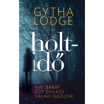 Gytha Lodge - Holtidő